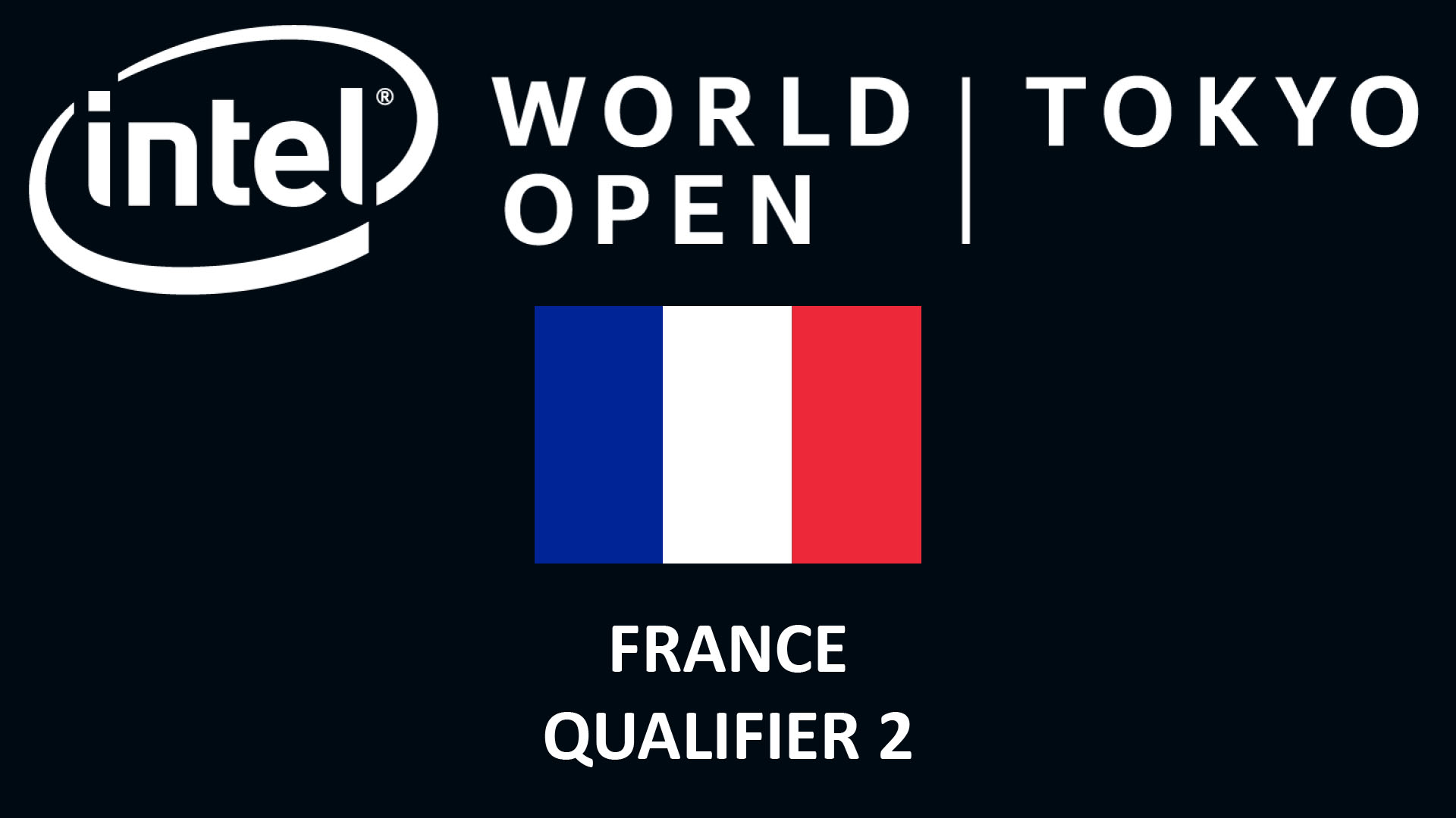 Intel World Open - France Q2